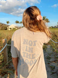 Not In The Mood ~ Mineral Washed T Shirt