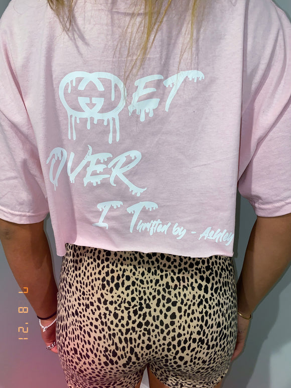 Cropped “Get Over It” T Shirt